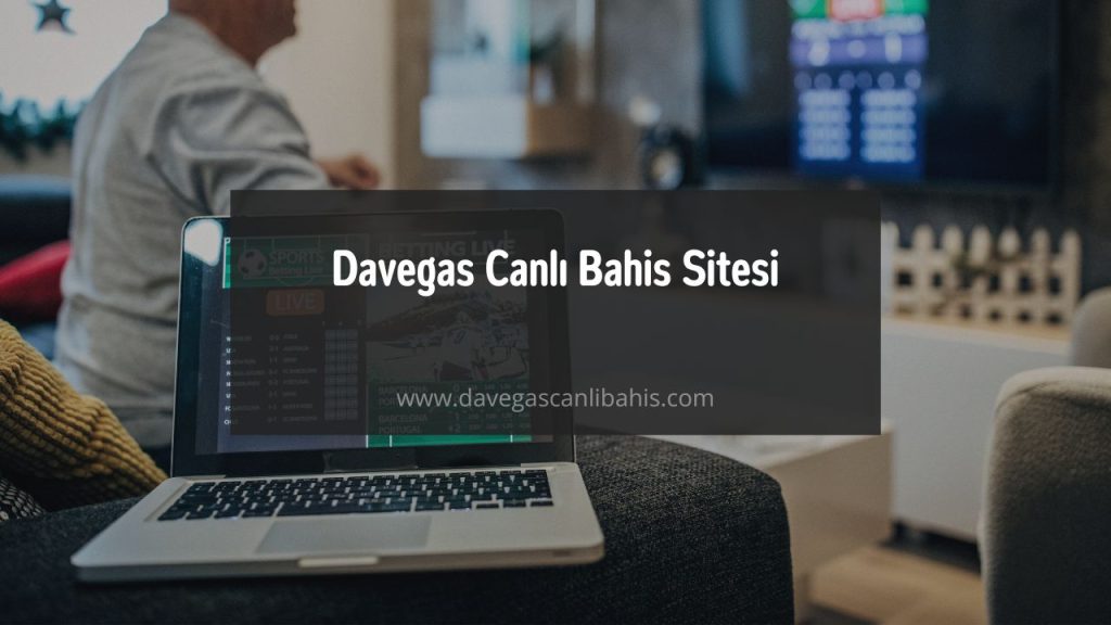 Davegas Canlı Bahis